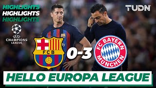 Highlights | Barcelona 0-3 Bayern | UEFA Champions League 22/23-J5 | TUDN