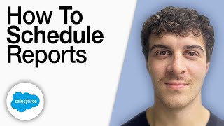 How To Schedule Reports in Salesforce [2025 Full Guide]
