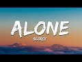 Scorey - Alone (Lyrics)