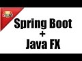 Integrating Spring Boot with JavaFX
