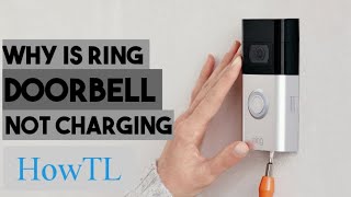 Why is Ring doorbell not charging?[Ring Doorbell Not Charging: How to Fix in Minutes] #HowTL