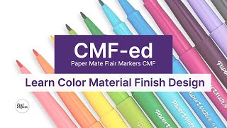 CMF Design | How I CMF-ed Paper Mate Flair Markers