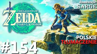 Zagrajmy w The Legend of Zelda: Tears of the Kingdom PL odc. 154 - Cztery baterie