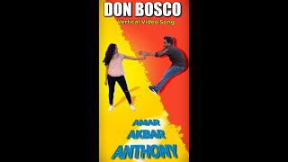 Don Bosco | Vertical Video Song | Amar Akbar Anthony movie