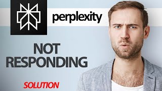 How To Fix Perplexity App Not Responding | Step By Step