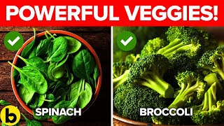 12 Vegetables You Should Eat That Pack Some Serious Power