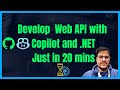 Create WebAPI with GitHub Copilot and .NET Core 8 | Development with GitHub Copilot
