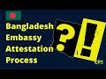 Bangladesh Embassy Attestation Process