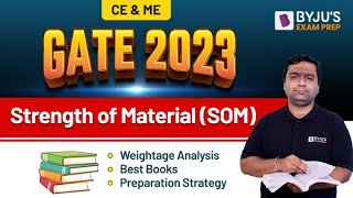 How to Prepare Strength of Material (SOM) (Weightage Analysis, Best Books) | GATE CE & ME 2023 EXAM