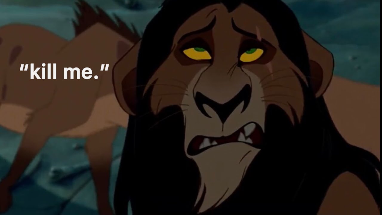 Scar being my favourite f*cking character for 12 minutes straight