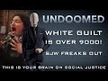 White Guilt is over 9000: SJW Freaks Out!