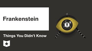 Frankenstein by Mary Shelley | 10 Things You Didn't Know