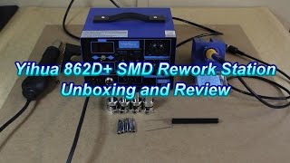 TWT #4: Yihua 862D+ SMD Rework Station, Unboxing and Review