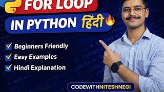 day 18 : Python For Loop in Hindi 🔥 Beginners Tutorial by Nitesh negi