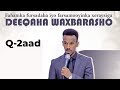 Q_2aad Deeqaha waxbarasho, fahamka fursadaha iyo farsamooyinka xeraysiga.