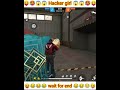 999+prank 😱 free fire 🔥 ff short 😝 Hacker girl 😱 free fire funny video 🤣#viral #short #shorts