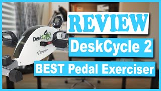 DeskCycle 2 Best Rated Pedal Exerciser Review - Best Under Desk Bike Pedal Exerciser Reviews 2020