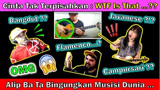 ‼️ALIP BA TA Membingungkan Musisi Dunia | Cinta Tak Terpisahkan | REACTION COLLAB | Jess, Mike, Wave