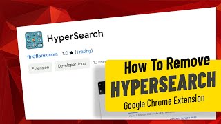 HyperSearch Removal from Google Chrome