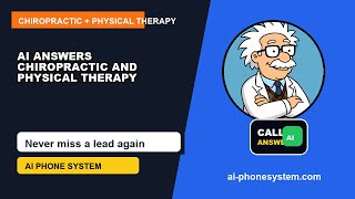 Chiropractic and Physical Therapy AI Phone System | Stop Missing Customer Calls