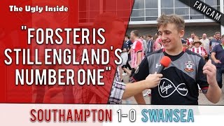 "Forster is still England's number one" | Southampton 1-0 Swansea | The Ugly Inside
