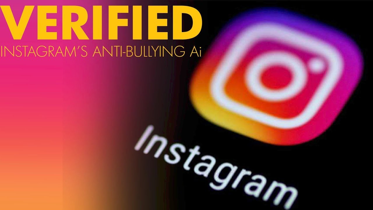 VERIFIED: INSTAGRAM RELEASES NEW ANTI-BULLYING FEATURES - YouTube