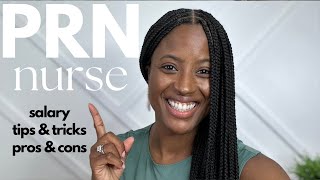 THE INS AND OUTS OF BEING AN PRN NURSE: Salary, Pros, and Cons