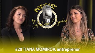 De la angajat la antreprenor. În ce stă succesul unui business | Podcast by Andreea Cigolea #20