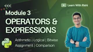 3. Python Operators & Expressions Complete Guide 🔥 | Arithmetic, Logical, Bitwise, Comparison & More