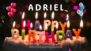 Adriel Happy Birthday Song - Adriel Happy Birthday To You!