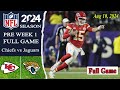 Kansas City Chiefs vs Jacksonville Jaguars [ FULL GAME ] Aug 10,2024 | 2024 Preseason .