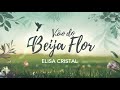 🎶 Vôo do Beija Flor | Música MPB Suave para Relaxar | Elisa Cristal | Cantinho da Tia Ângela