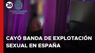 ESPAÑA | Cayó banda que habría explotado sexualmente a 1.000 mujeres