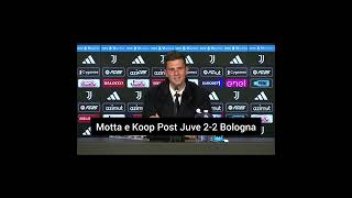 Conferenza Stampa Thiago Motta e Koopmeiners Post Juventus 2-2 Bologna