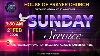 HOUSE OF PRAYER CHURCH SUNDAY WORSHIP SERVICE || 02-02-2025 || #hopchyd #hopc #sundayservice