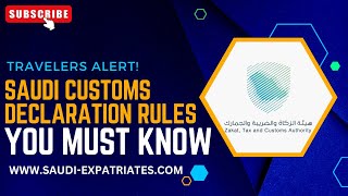 Custom declaration rules to follow while traveling To and From Saudi Arabia