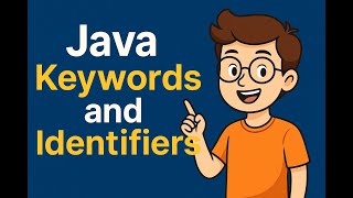 Java Keywords and Identifiers Explained | Must-Know for Beginners!