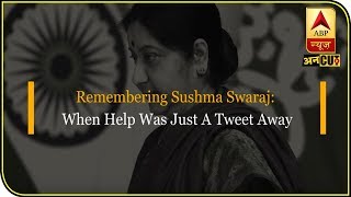 Remembering Sushma Swaraj: When Help Was Just A Tweet Away | ABP Uncut