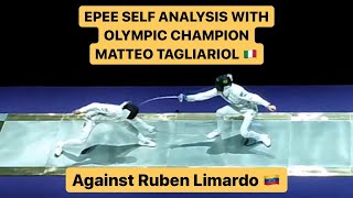 Olympic Epee Champion Matteo Tagliariol Self Analysis Against Olympic Champion Ruben Limardo