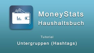 MoneyStats - Haushaltsbuch - Untergruppen (Hashtags)