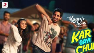 Kar Gayi Chull Full Song Audio - Kapoor & Sons | Sidharth Malhotra | Alia Bhatt | Badshah