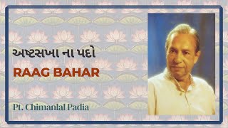 Pandit Chimanlal Padia | Ashtasakha Pad – Bahar