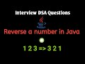 program to reverse a number in java || reverse a number in java || Basic DSA interview questions