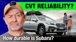 Does Subaru have a serious CVT reliability problem? | Auto Expert John Cadogan