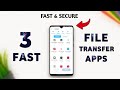 ⚡🔥 Top 3 Fast and Secure File Transfer Apps for Android  || best file transfer app