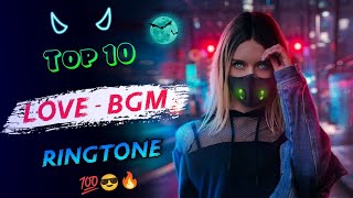 Top 10 Best Love Bgm Ringtone 2022  || South Indian love bgm || inshot music ||