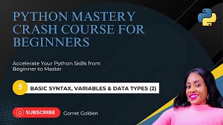 Python Mastery Crash Course for Beginners | Python Syntax & Data types | Variable Scopes