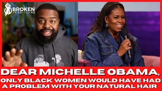 Dear Michelle Obama, Only Black Women Would've Had a Problem With Your Natural Hair!