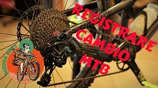 Come Regolare Cambio MTB // SCUOLA DI BICICLETTE 1