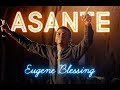 Eugene Blessing - ASANTE (Official Live Recording Video) #Nakushukuru